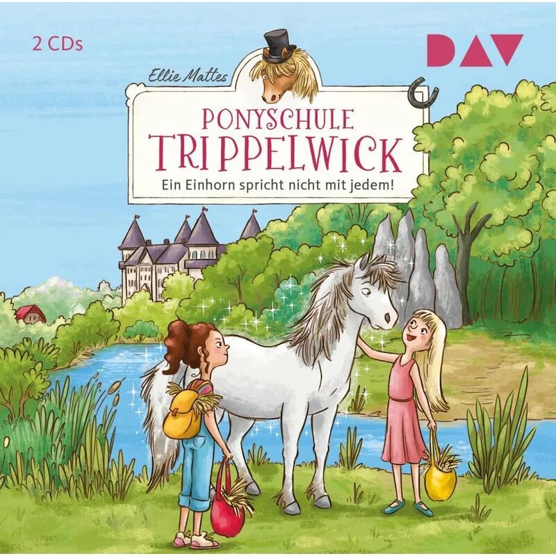 Der Audio Verlag, DAV Ponyschule Trippelwick - 2 - Ein Einhorn spricht nicht mit jedem!