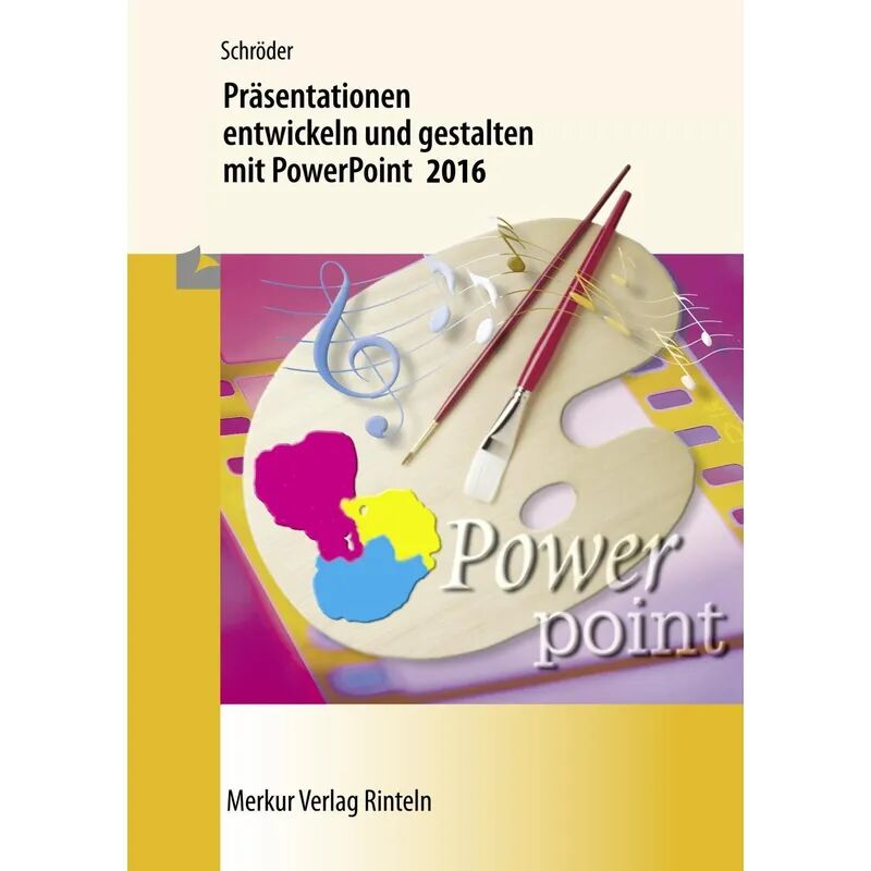 Merkur Präsentationen entwickeln und gestalten mit PowerPoint 2016