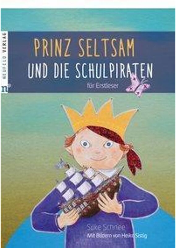 Neufeld Verlag Prinz Seltsam und die Schulpiraten für Erstleser