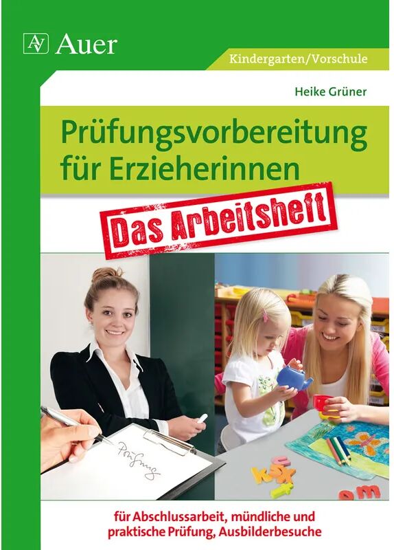 Auer Verlag in der AAP Lehrerwelt GmbH Prüfungsvorbereitung für Erzieherinnen