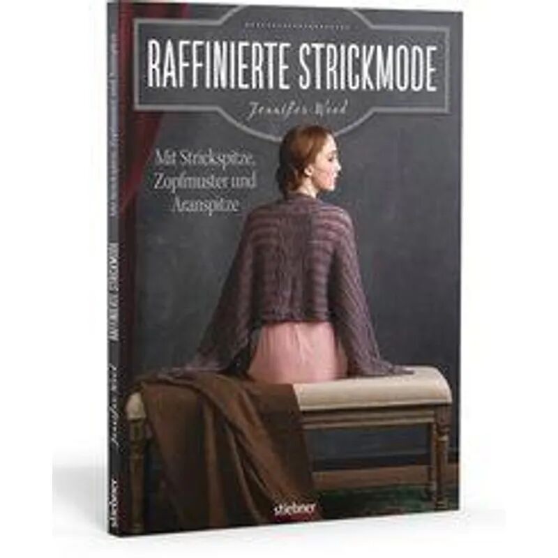 Stiebner Raffinierte Strickmode