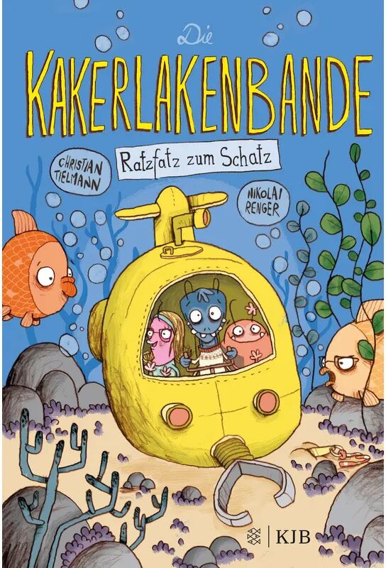 FISCHER KJB Ratzfatz zum Schatz / Die Kakerlakenbande Bd.3