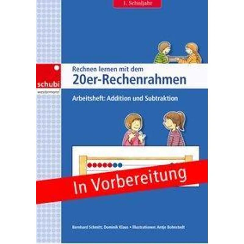 GWV Georg Westermann Verlag Rechnen lernen mit dem Rechenrahmen / Rechnen lernen mit dem 20er-Rechenrahmen