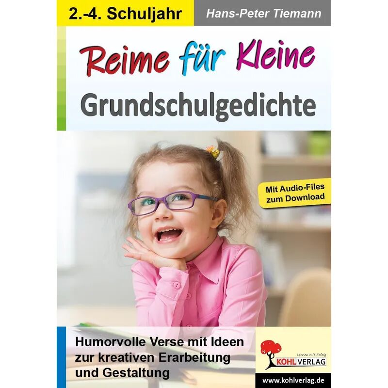 KOHL VERLAG Der Verlag mit dem Baum Reime für Kleine / Grundschulgedichte