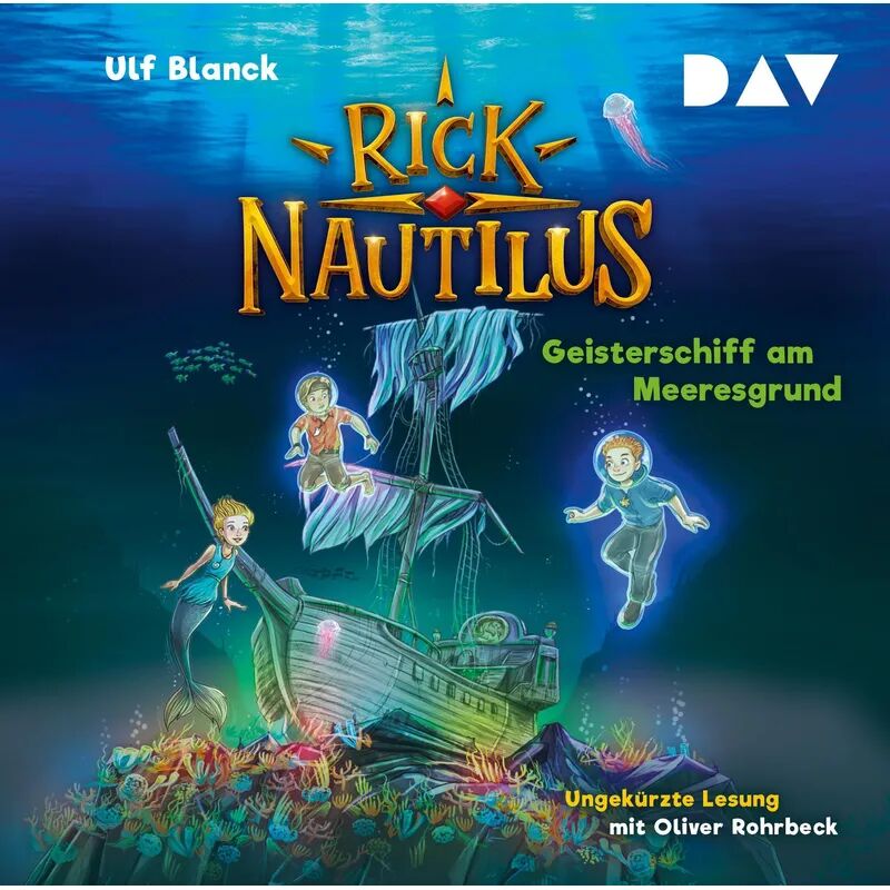 Der Audio Verlag Rick Nautilus - 4 - Geisterschiff am Meeresgrund