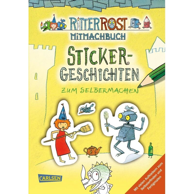 Betz, Wien Ritter Rost Mitmachbuch: Sticker-Geschichten zum Selbermachen (Ritter Rost...