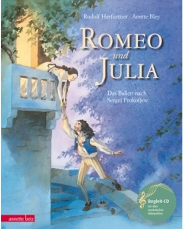 Ueberreuter Romeo und Julia – Das Ballett nach Sergej Prokofjew – mit Audio-CD