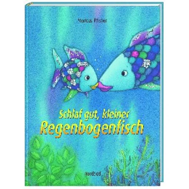 Nord-Süd-Verlag Schlaf gut, kleiner Regenbogenfisch