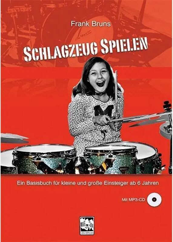 Leu-Verlag Schlagzeug spielen, m. 1 MP3-CD