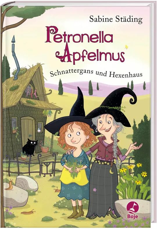 Boje Verlag Schnattergans und Hexenhaus / Petronella Apfelmus Bd.6