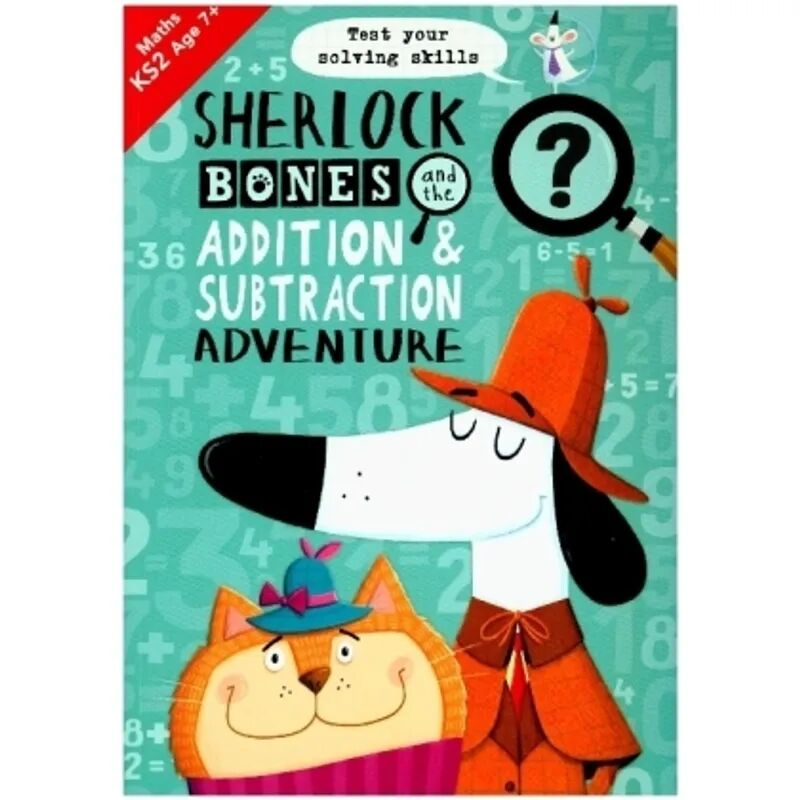 Michael O'Mara Publications Sherlock Bones and the Addition and Subtraction Adventure