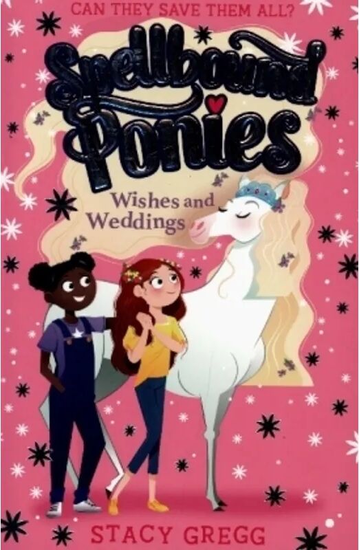 HarperCollins UK Spellbound Ponies: Wishes And Weddings