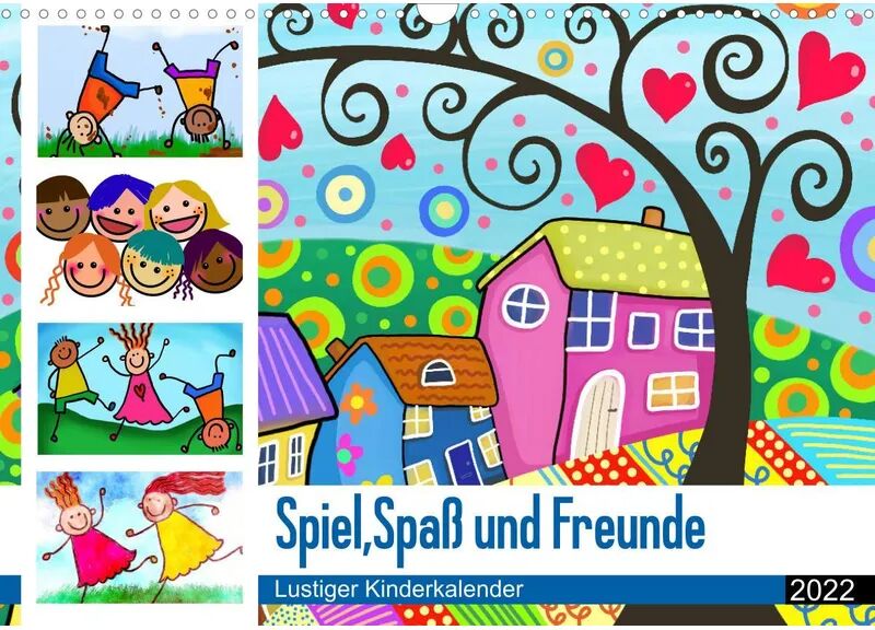 Calvendo Spiel, Spaß und Freunde. Lustiger Kinderkalender (Wandkalender 2022 DIN A3 quer)