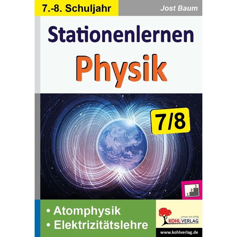KOHL VERLAG Der Verlag mit dem Baum Stationenlernen Physik / Klasse 7-8