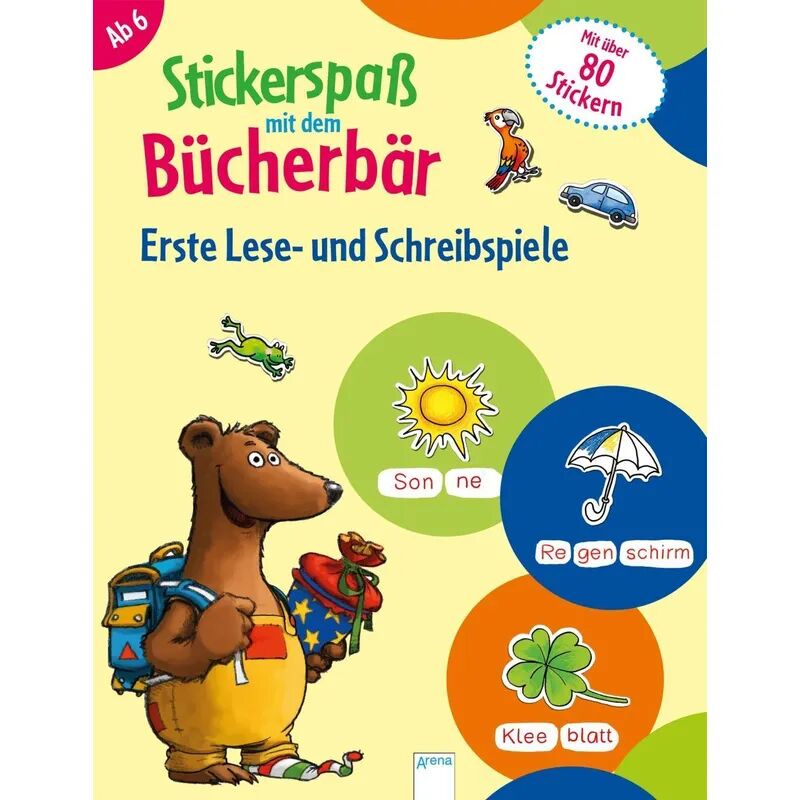 ARENA Stickerspaß mit dem Bücherbär. Erste Lese- und Schreibspiele