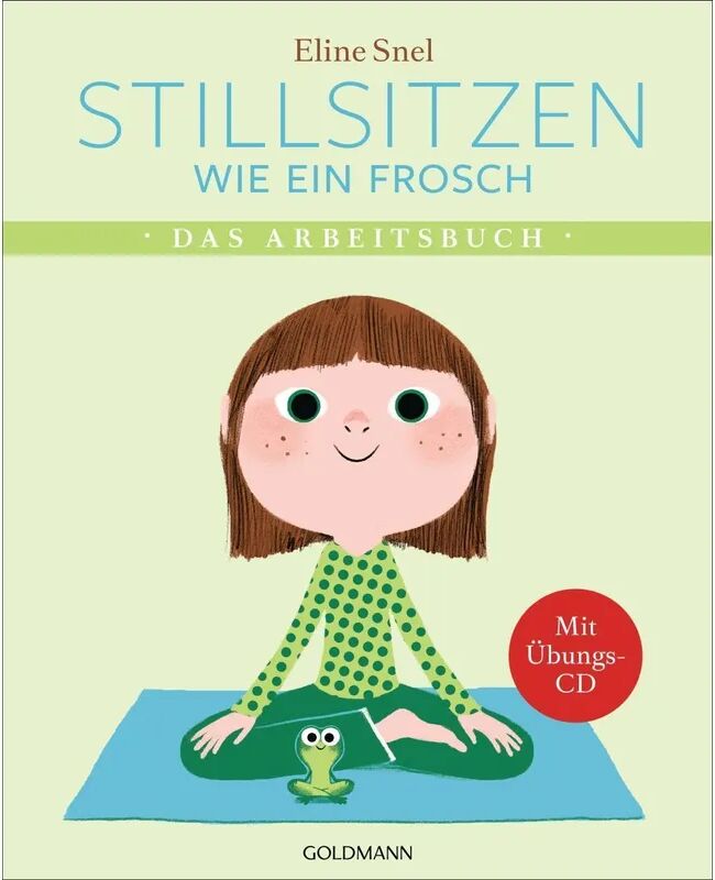 Goldmann Stillsitzen wie ein Frosch, m. Audio-CD