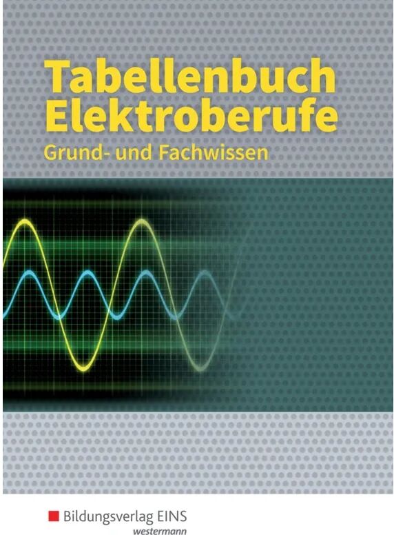 Bildungsverlag EINS Tabellenbuch Elektroberufe