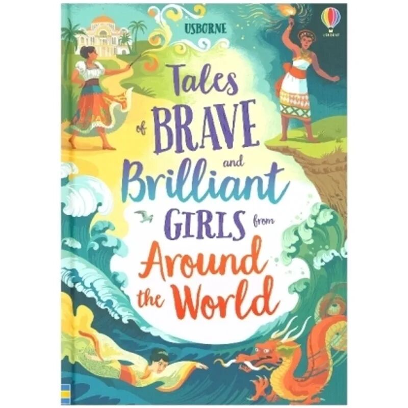 Usborne Publishing Tales of Brave and Brilliant Girls from Around the World