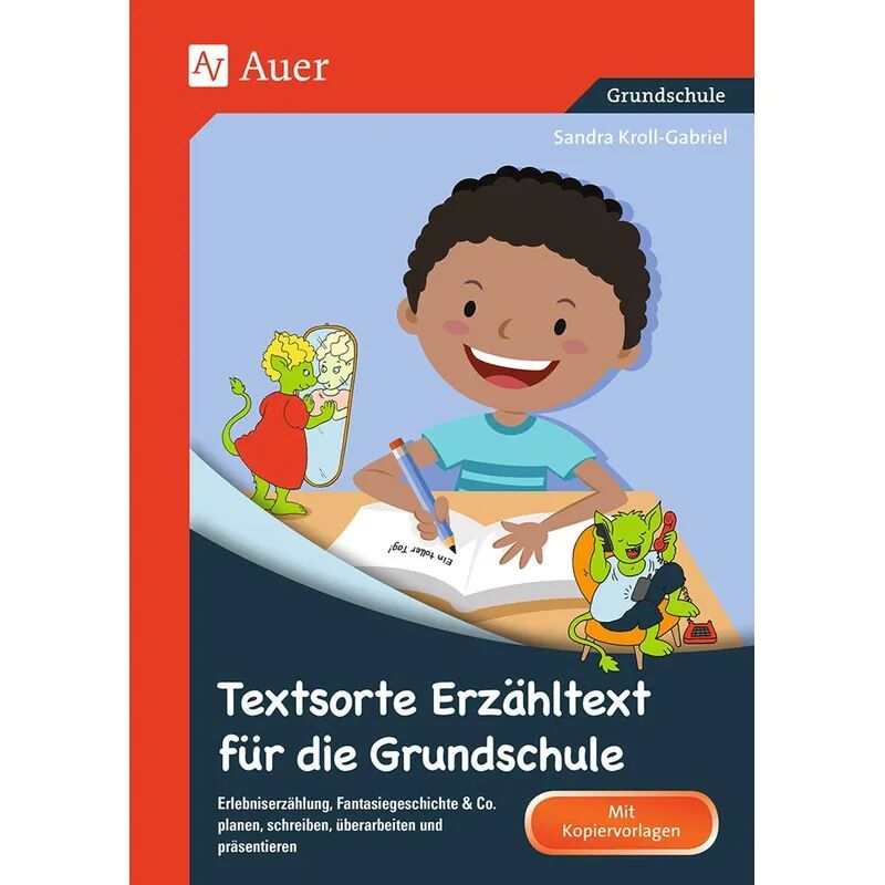 Auer Verlag in der AAP Lehrerwelt GmbH Textsorte Erzähltext für die Grundschule