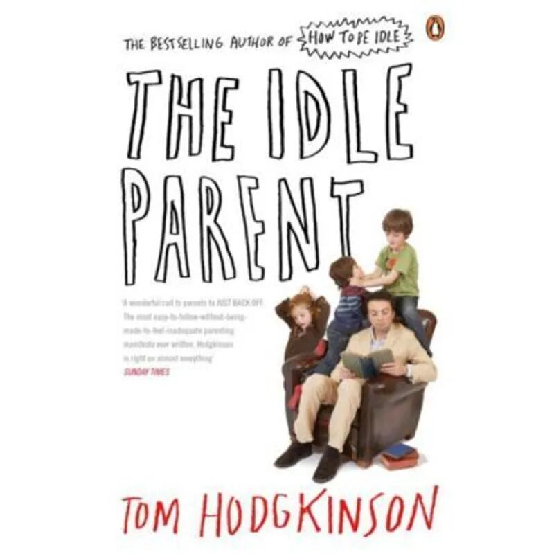 Penguin Books UK The Idle Parent