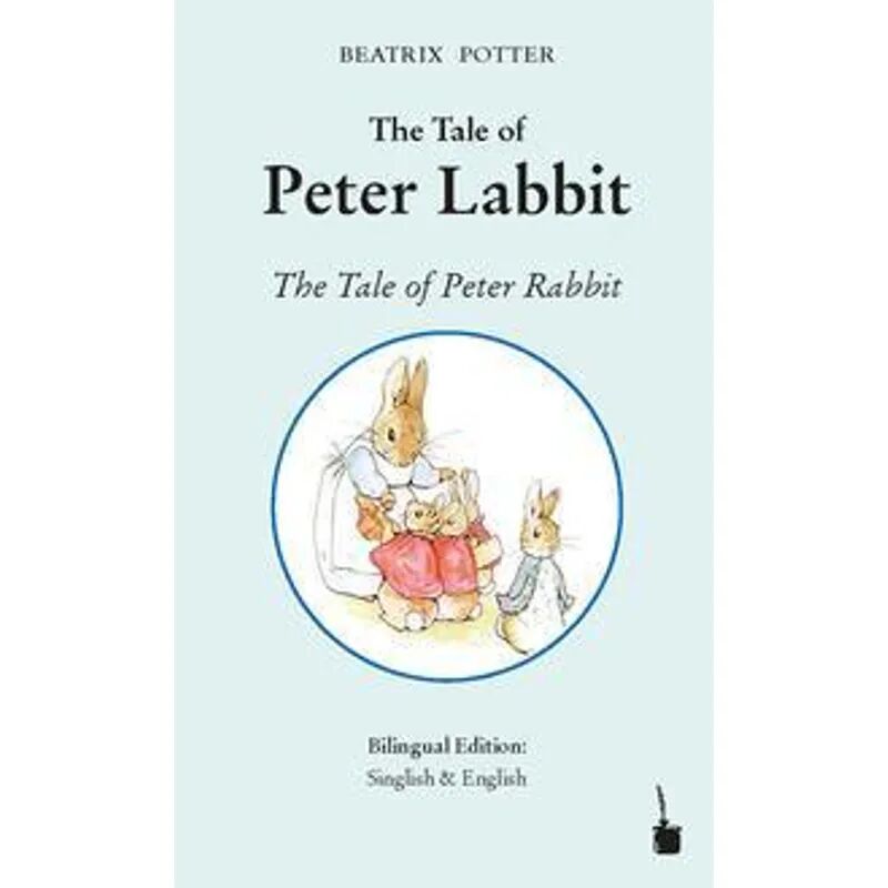 Edition Tintenfaß The Tale of Peter Labbit / The Tale of Peter Rabbit