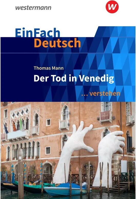 Schöningh im Westermann Thomas Mann: Der Tod in Venedig