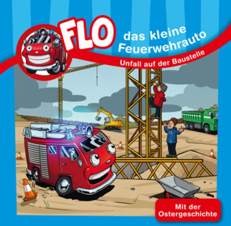 Gerth Medien Unfall auf der Baustelle - Flo, das kleine Feuerwehrauto