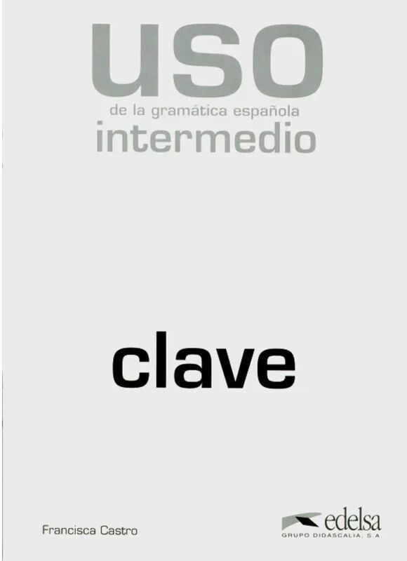 Klett Sprachen Uso de la gramática española, Neubearbeitung: Intermedio, Clave