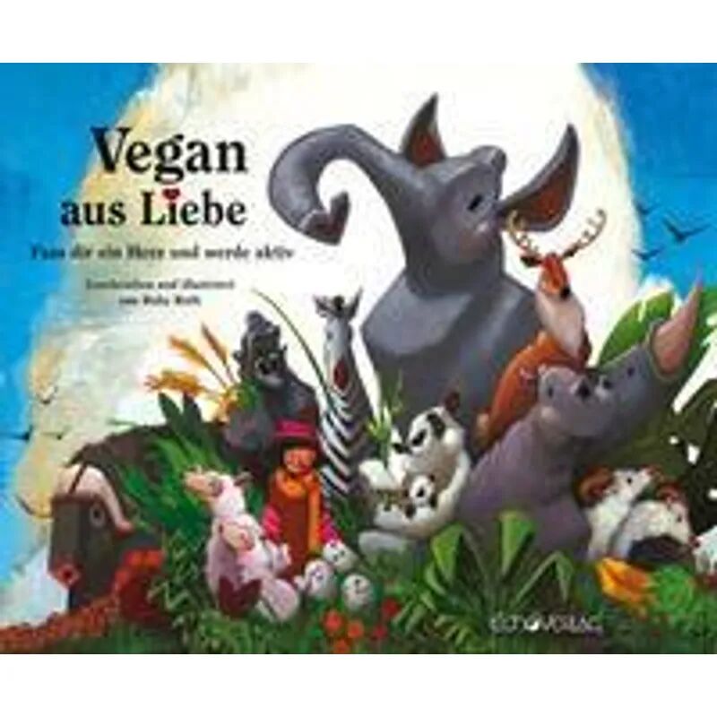 Echo-Verlag Vegan aus Liebe