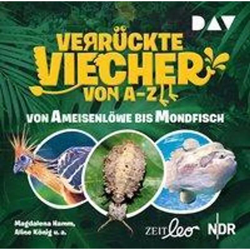 Der Audio Verlag, DAV Verrückte Viecher von A bis Z - Von Ameisenlöwe bis Mondfisch, 1 Audio-CD