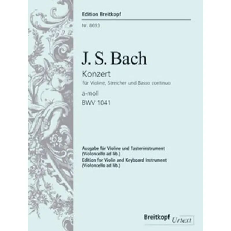 Breitkopf & Härtel Violinkonzert a-Moll BWV 1041, für Violine, Streicher und Basso continuo,...