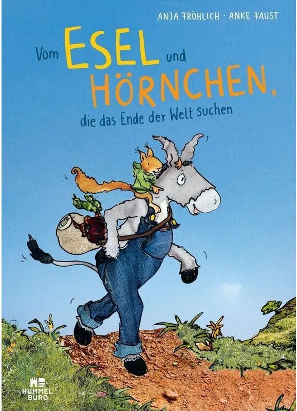 Hummelburg Verlag Vom Esel und Hörnchen, die das Ende der Welt suchen