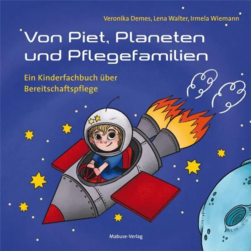 Mabuse-Verlag Von Piet, Planeten und Pflegefamilien