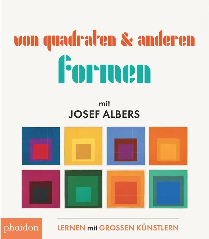 Phaidon, Berlin Von Quadraten & anderen Formen