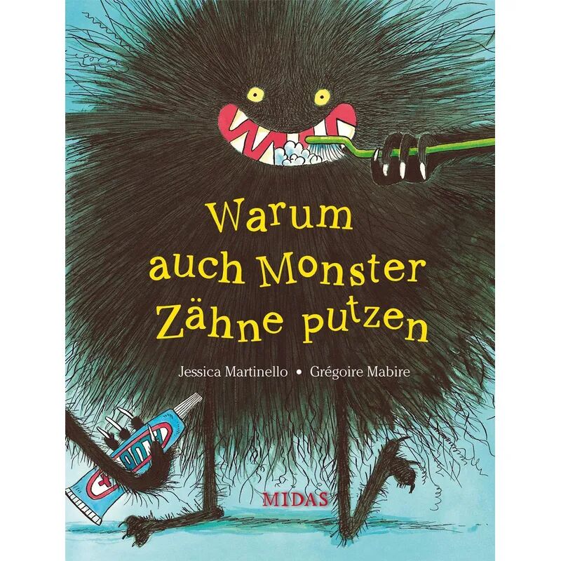 Midas Warum auch Monster Zähne putzen