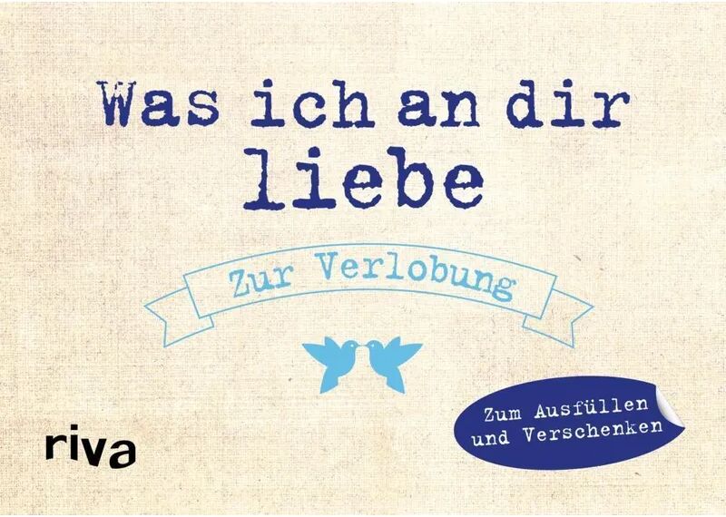 riva Verlag Was ich an dir liebe - Zur Verlobung