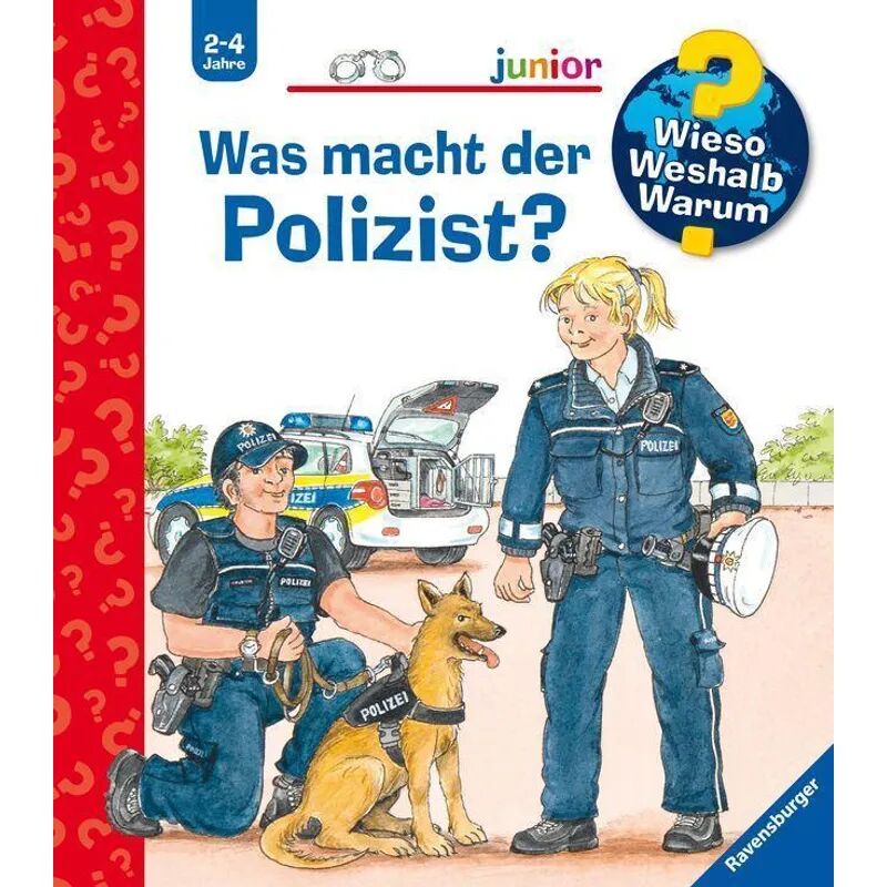 Ravensburger Verlag Was macht der Polizist? / Wieso? Weshalb? Warum? Junior Bd.65