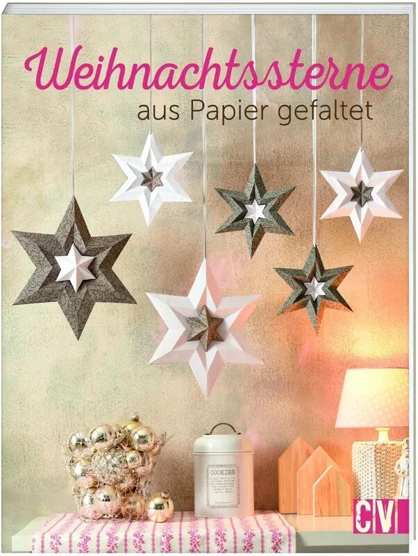 Christophorus-Verlag Weihnachtssterne aus Papier gefaltet