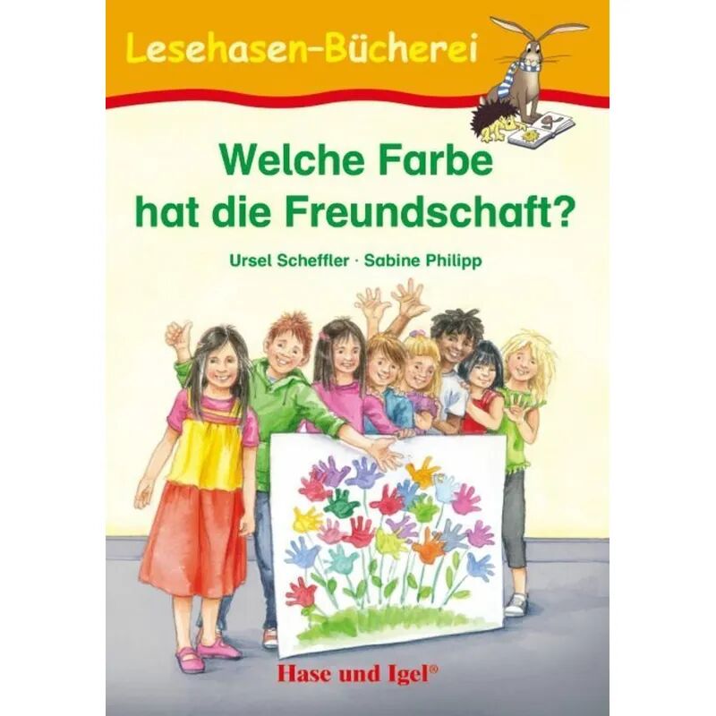 Hase und Igel Welche Farbe hat die Freundschaft?, Schulausgabe