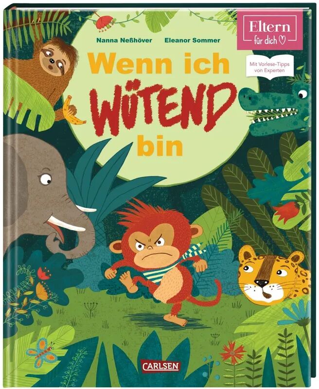 Carlsen Wenn ich wütend bin  (ELTERN-Vorlesebuch)