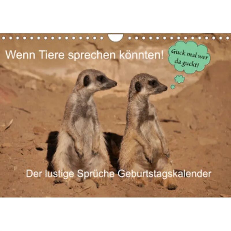 Calvendo Wenn Tiere Sprechen könnten! Der lustige Sprüche Geburtstagskalender...