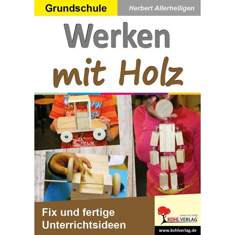 KOHL VERLAG Der Verlag mit dem Baum Werken mit Holz