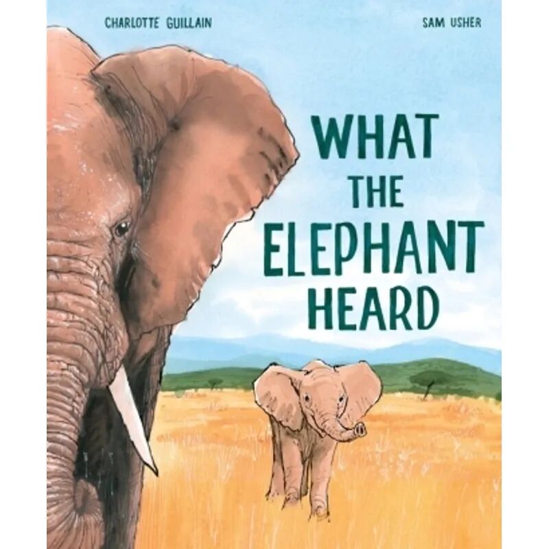 Welbeck Publishing Group What the Elephant Heard