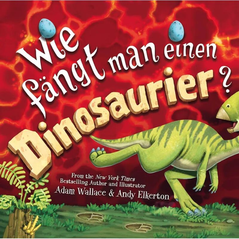 Adrian Verlag Wie fängt man einen Dinosaurier