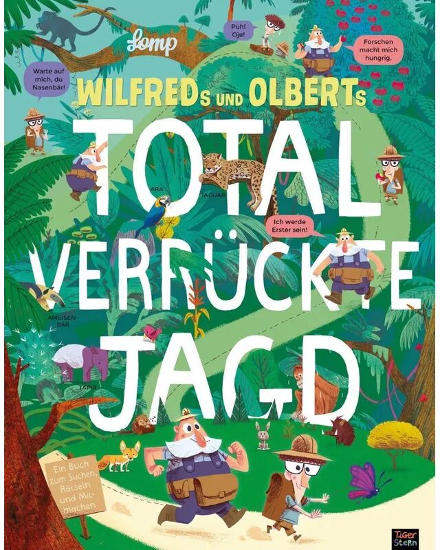 TigerStern Wilfreds und Olberts total verrückte Jagd