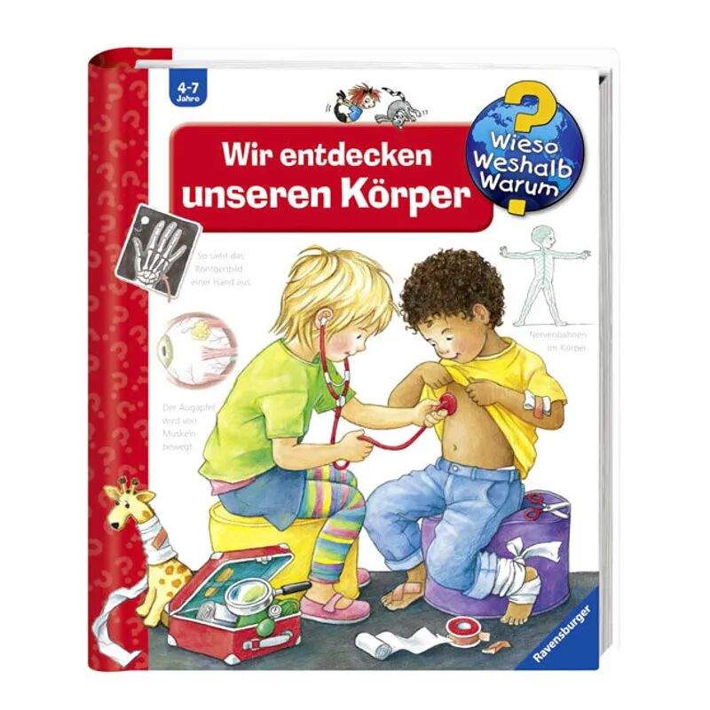 Ravensburger Verlag Wir entdecken unseren Körper / Wieso? Weshalb? Warum? Bd.1