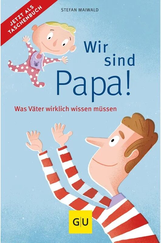 Gräfe & Unzer Wir sind Papa!