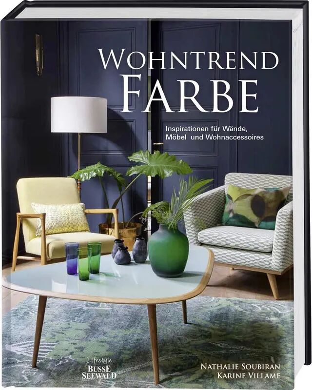 Lifestyle BusseSeewald Wohntrend Farbe