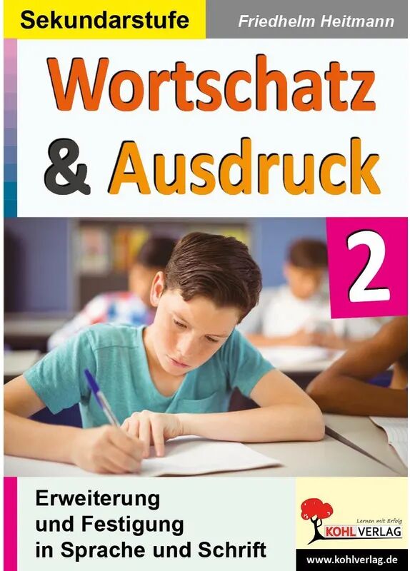 KOHL VERLAG Der Verlag mit dem Baum Wortschatz & Ausdruck / Band 2