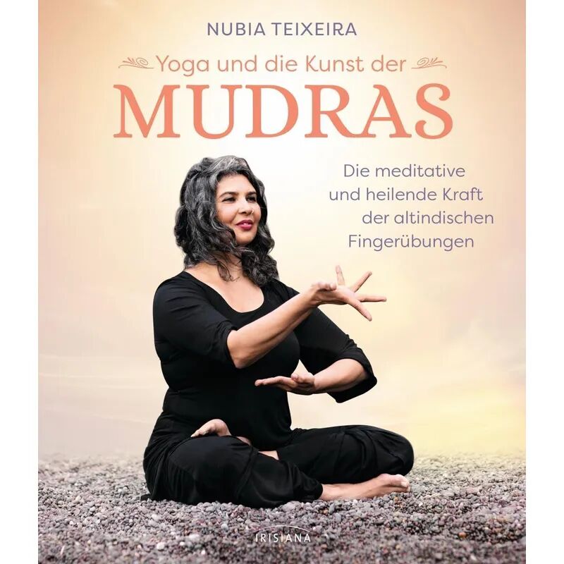 Irisiana Yoga und die Kunst der Mudras